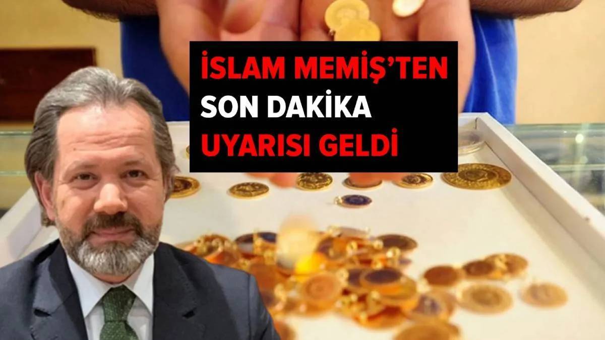 Altın alacaklar önümüzdeki ayı beklemesin! İslam Memiş'ten uyarı geldi: O tarihte soluksuz yükselecek