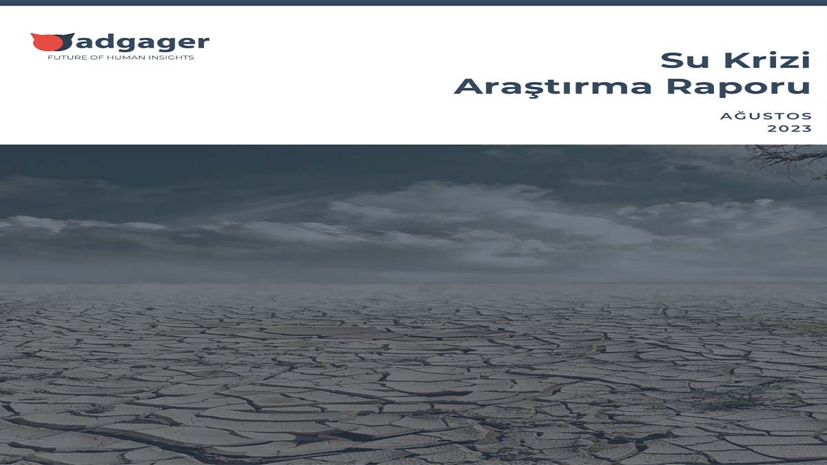 Pazar araştırması şirketinden Türkiye’de Su Krizi Araştırması