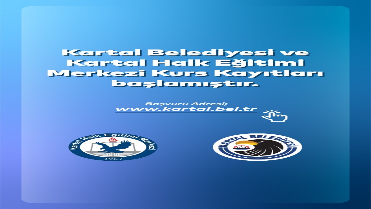 Kartal Belediyesi ve Kartal Halk Eğitimi Merkezi kurs kayıtları başladı