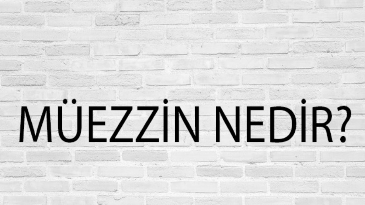 Müezzin Nedir: Ezanın Sesi ve Anlamının Taşıyıcısı