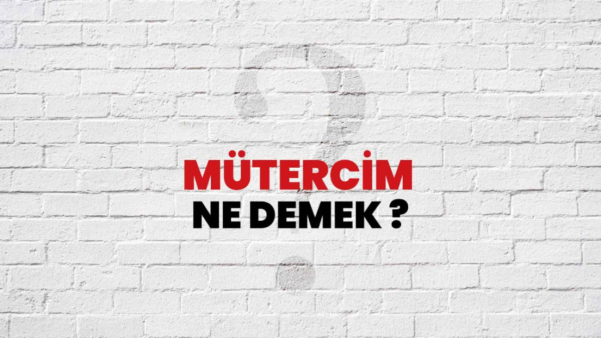 Mütercim Ne Demek: Dilimizin Gizemli Terimi