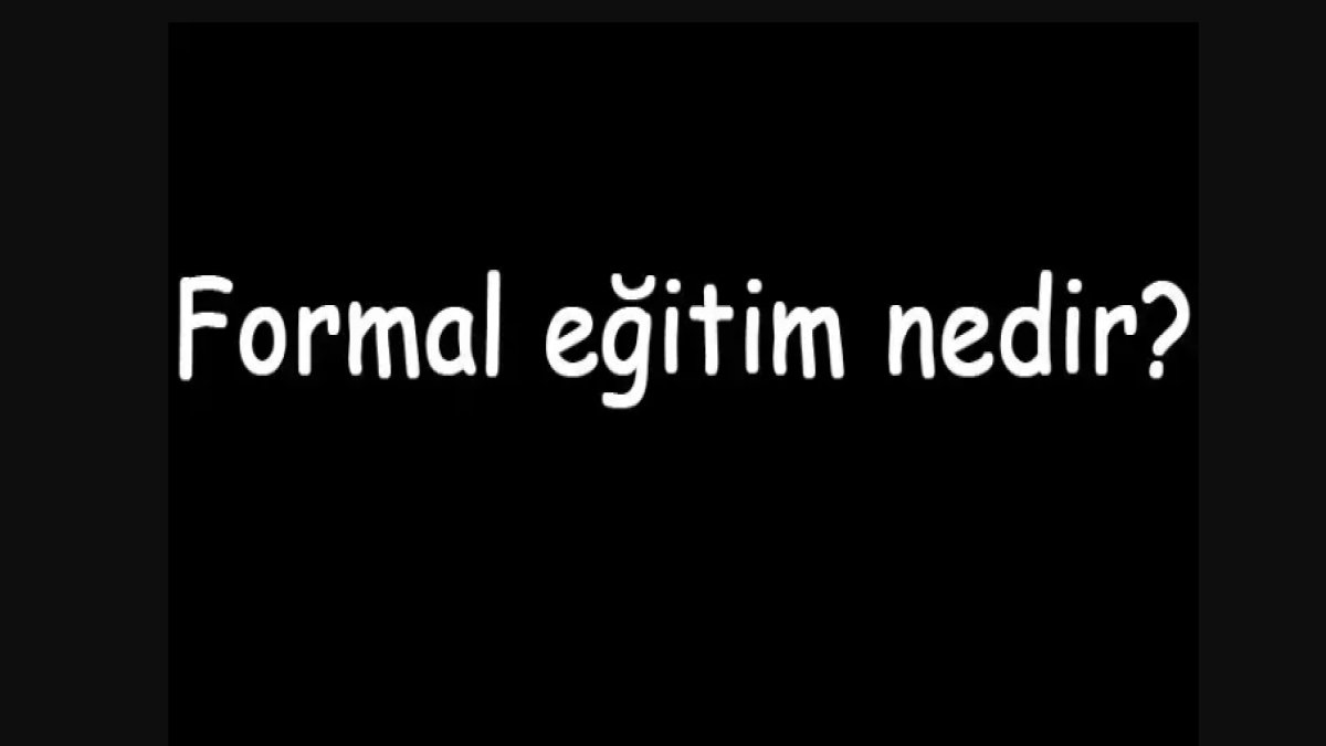 Formal Eğitim Nedir: Geleceğe Açılan Kapı