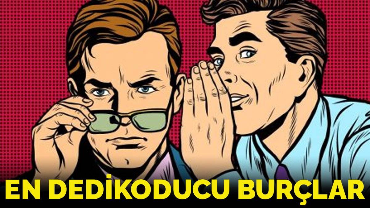 Bu burçların yanında çenenizi sıkı tutun! Duydukları her şeyi dedikodu malzemesi yapıyorlar… Dedikoduculukta şampiyon burçlar