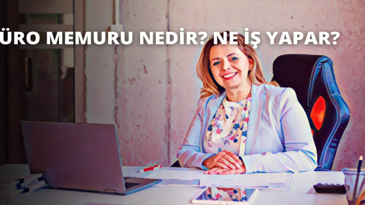 Büro Memuru Ne İş Yapar: İş Tanımı ve Görevleri