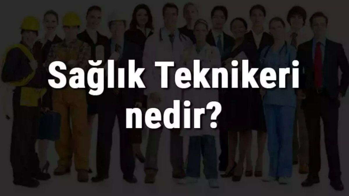Sağlık Teknikeri Nedir: Sağlık Sektörünün Aranan Mesleği