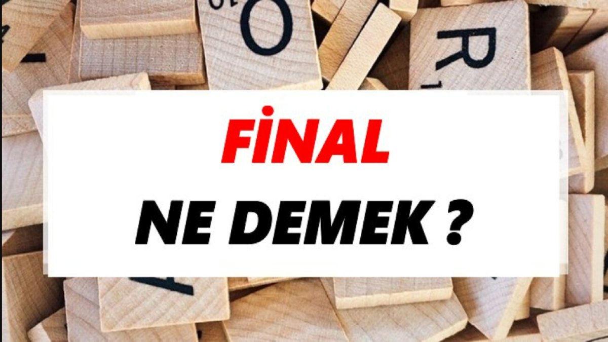Final Ne Demek: Her Şeyin Sonu mu?