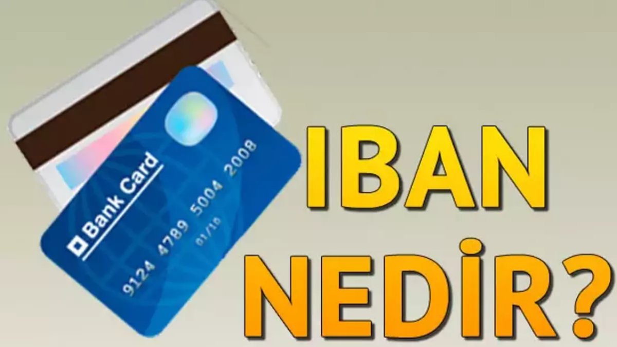 İBAN Kaç Haneli? - Türkçede IBAN Nedir ve Nasıl Hesaplanır?