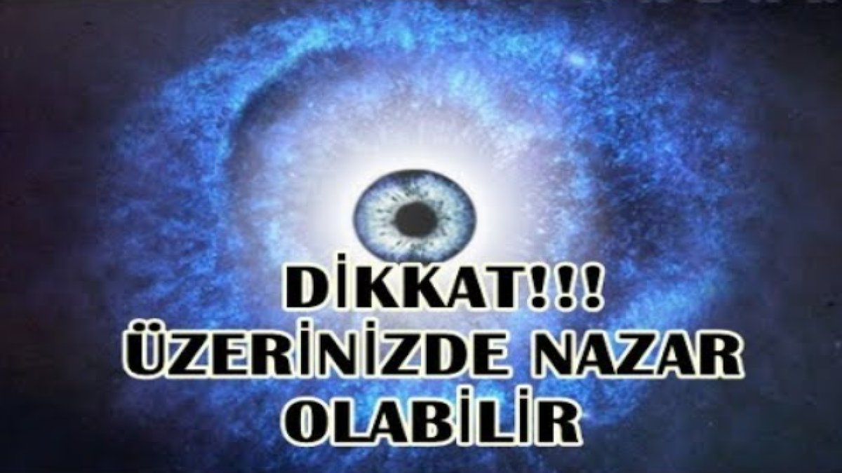 Vücutta Nazar Belirtileri: Nazardan Korunmanın Yolları