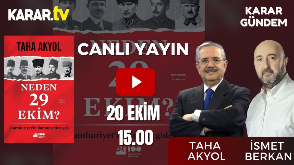 Karar Gündem'de İsmet Berkan soracak Taha Akyol cevaplayacak