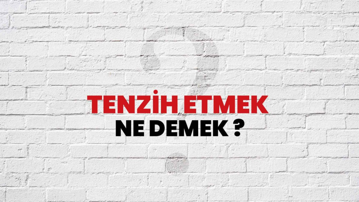 Tenzih Etmek: Bir İfadeyi Temizlemek ve Anlamını Belirlemek