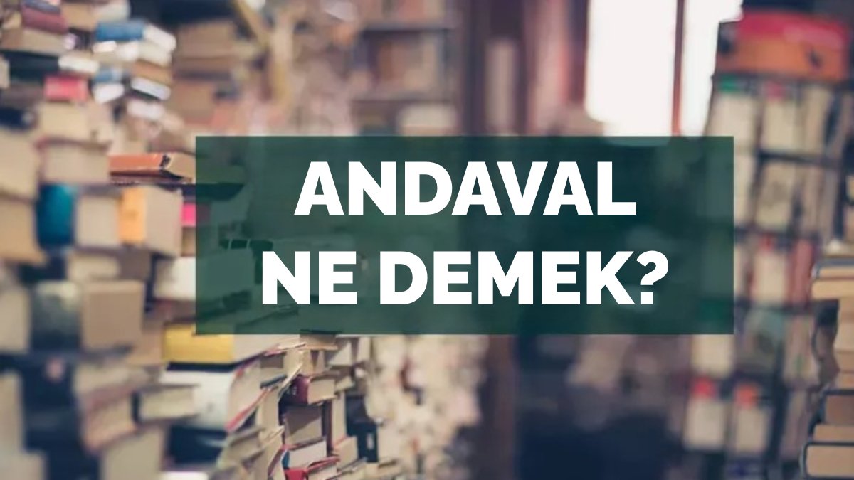 Andaval ne demek?
