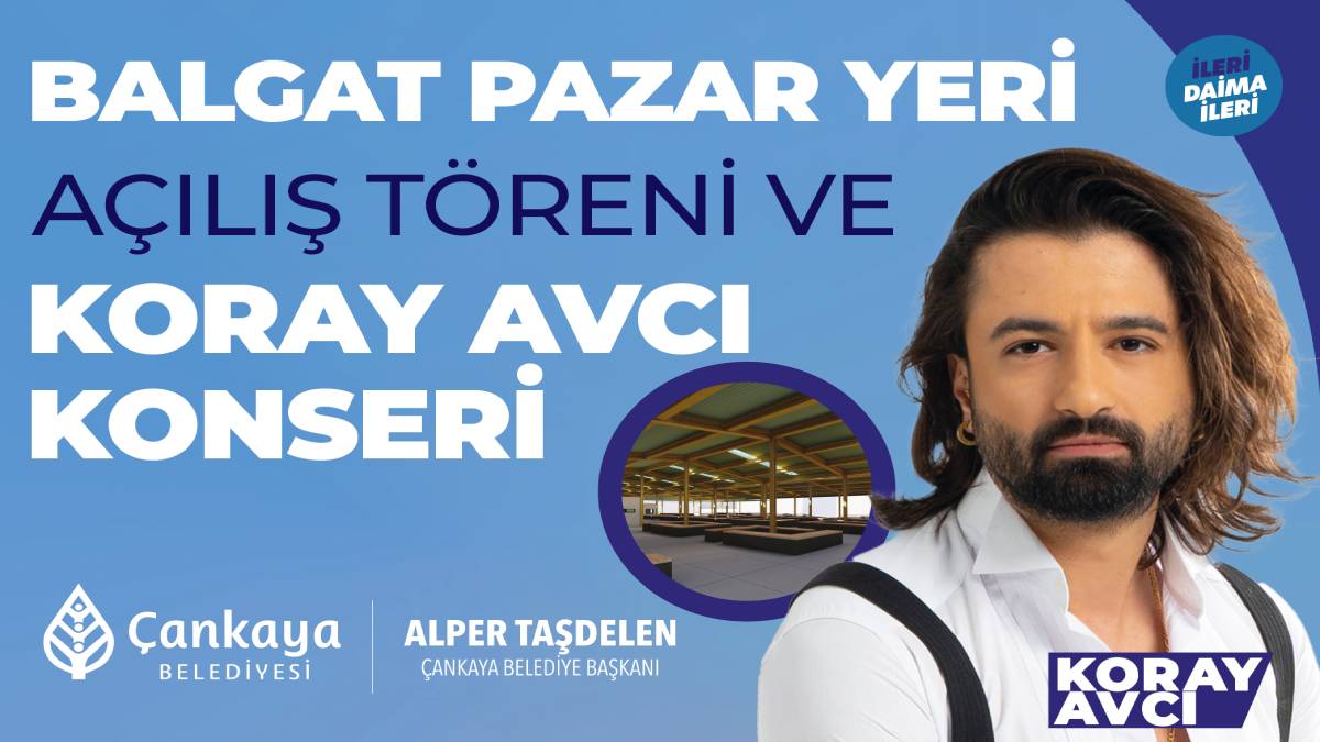 Çankaya Belediyesi Balgat Pazar yerini hizmete açıyor