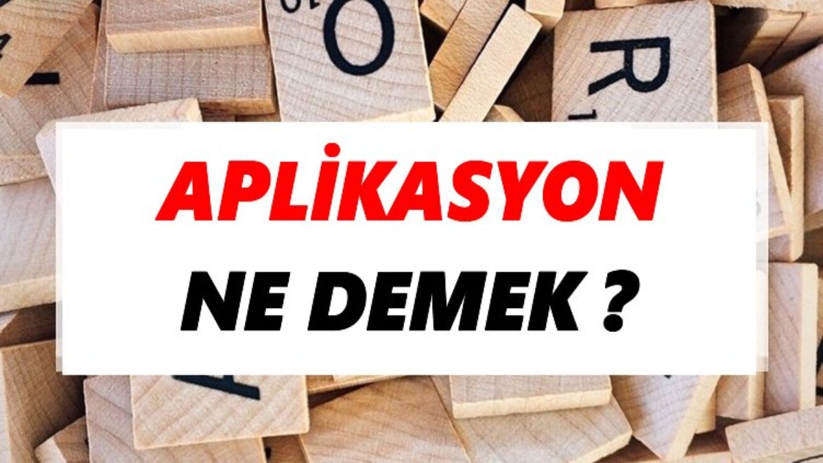 Aplikasyon nedir?