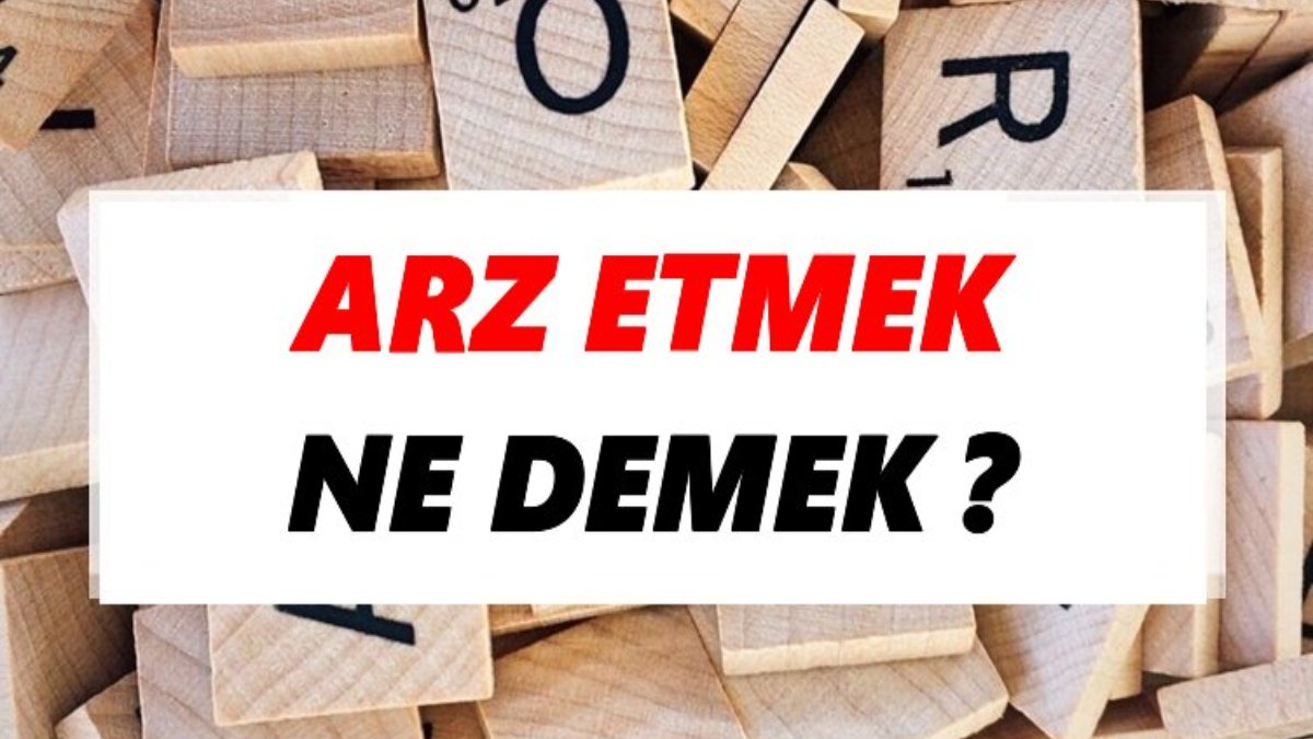 Arz ederim ne demek?