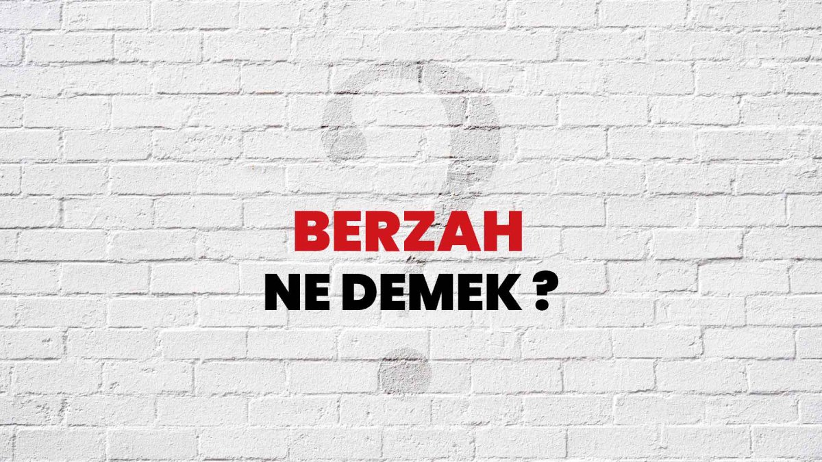 Berzah ne demek?