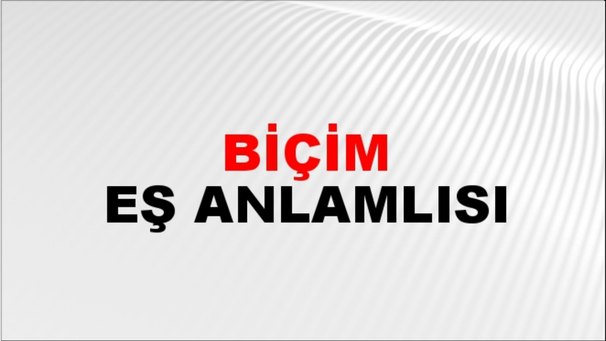 Biçim eş anlamlısı