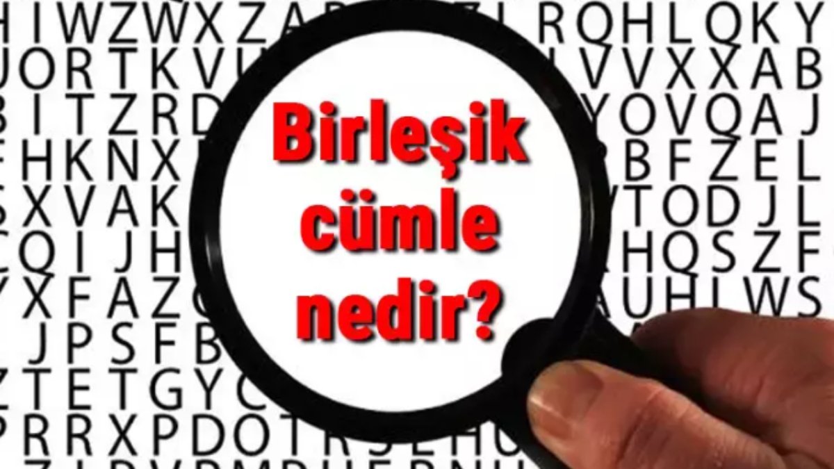 Birleşik cümle nedir?