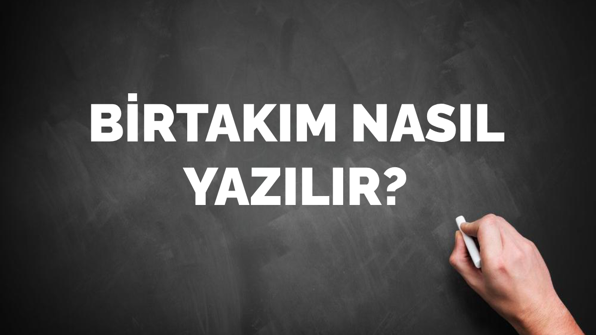 Birtakım nasıl yazılır?