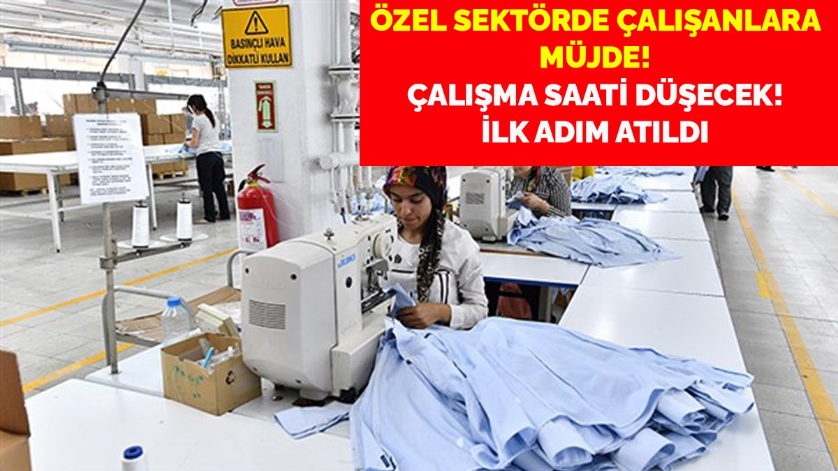Özel sektörde çalışma saatlerine yeni ayar! Meclis'te ilk adım atıldı, 8 saat çalışma derdi bitti