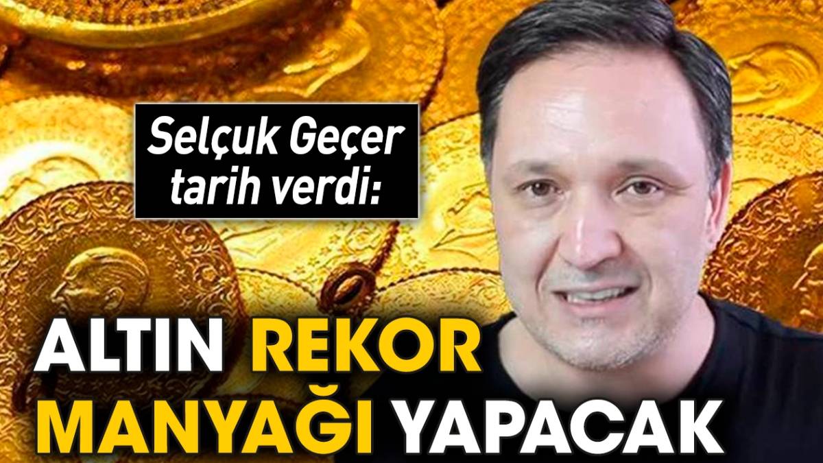 "Altında an meselesi! Selçuk Geçer hemen hoplayıp zıplamayacağız diyerek uyardı: Tarihi yükseliş geliyor,