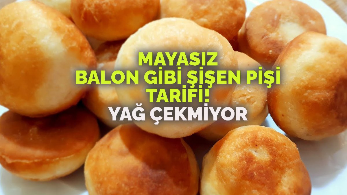 Mayasız balon gibi yağ çekmeyen pişi tarifi! Kapış kapış gidiyor