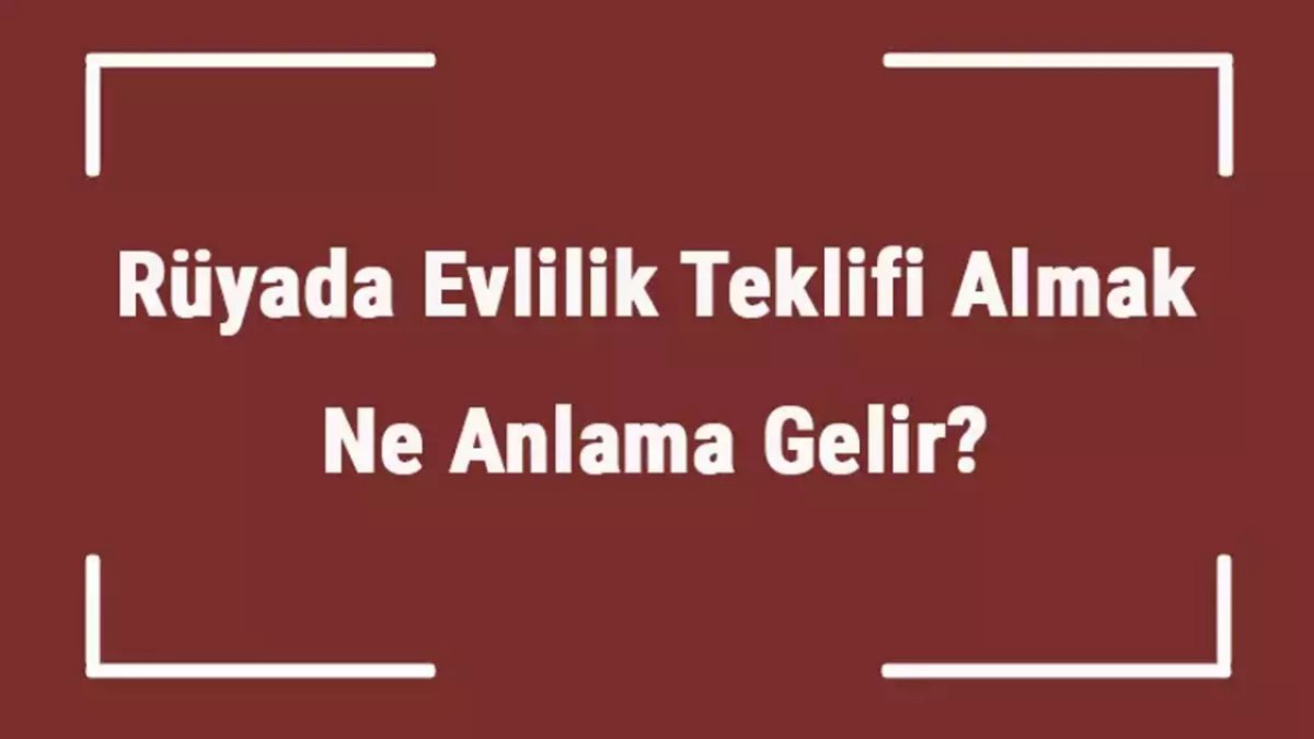 Rüyada Evlilik Teklifi Almak: Hayatınızın Dönüm Noktası