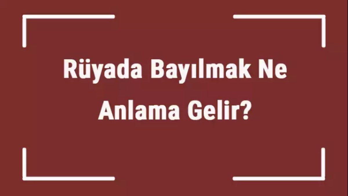 Rüyada Bayılmak: Anlamı ve Yorumları