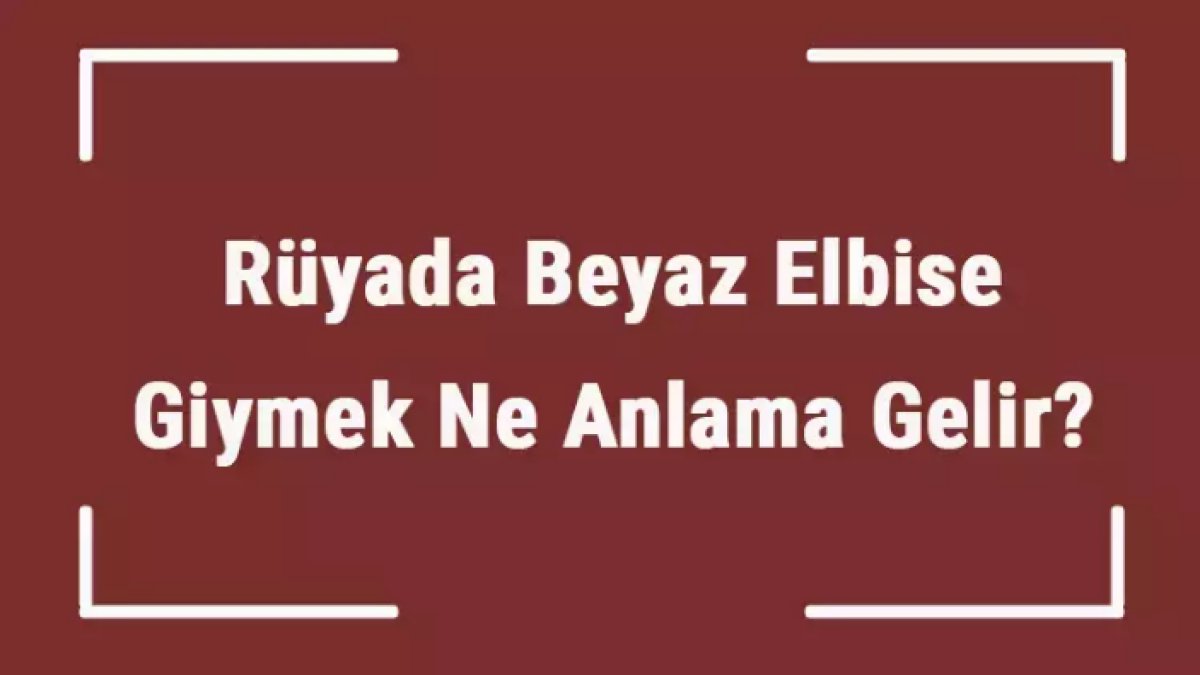 Rüyada Beyaz Elbise Giymek: Anlam ve Yorumları