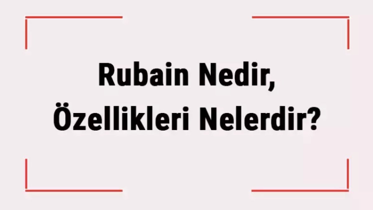 Rubai Nedir? Türk Edebiyatının Önemli Bir Şiir Türü