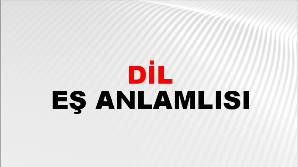 Dil eş anlamlısı