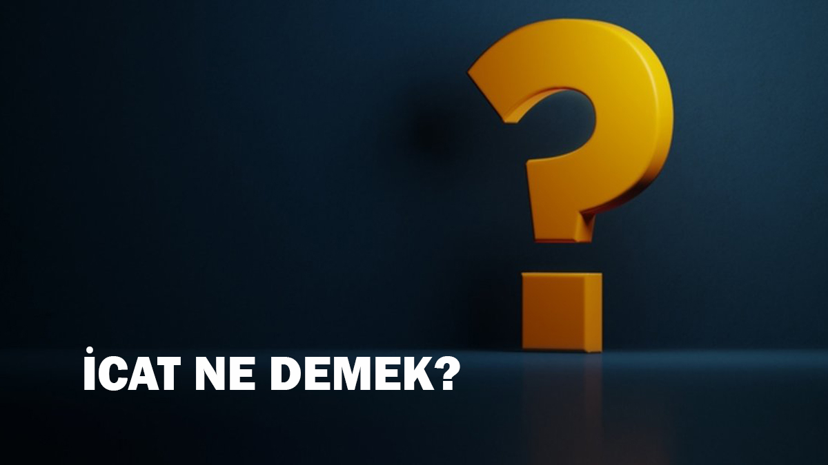 İcat ne demek?