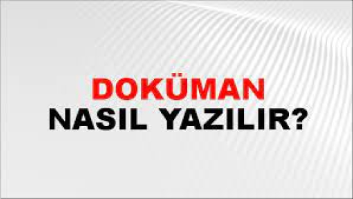 Döküman nasıl yazılır?
