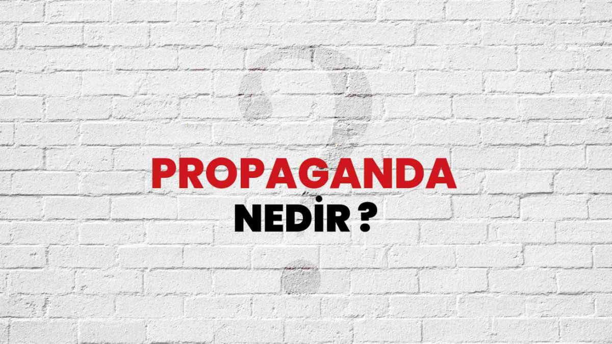 Propaganda Nedir: Bilmeniz Gereken Her Şey