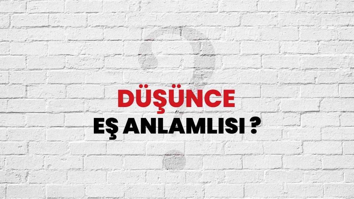 Düşünce eş anlamlısı
