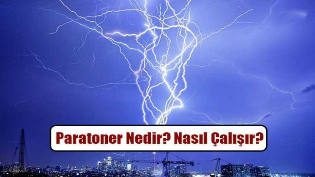 Paratoner Nedir? - Şimşir Çubuğu ve Yıldırımdan Korunma Yolları
