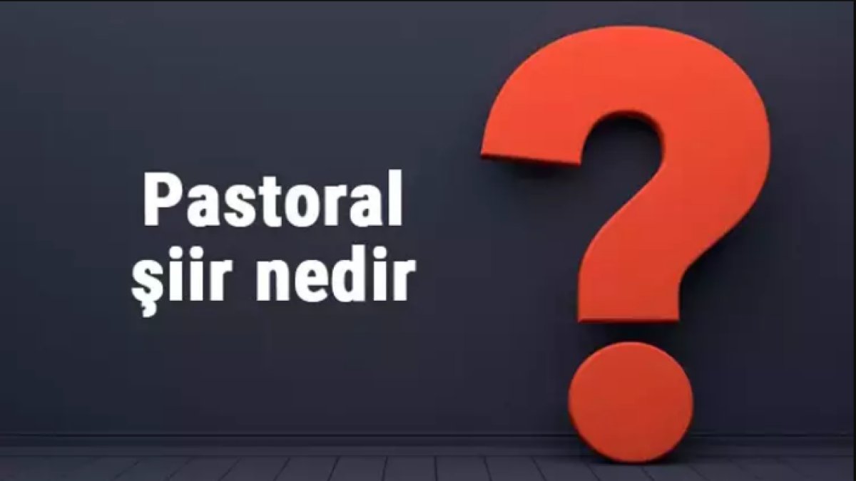 Pastoral Şiir Nedir: Doğadan İlham Alan Şiirin Anlamı