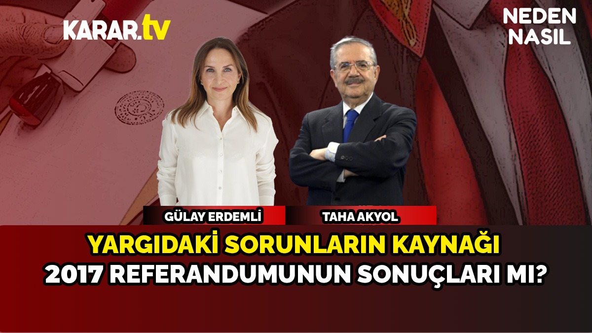 Yargıdaki sorunların kaynağı 2017 referandumunun sonuçları mı?