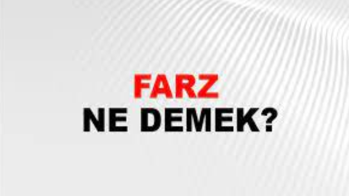 Farz nedir?