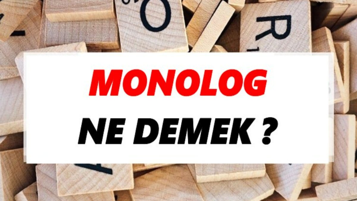 Monolog Nedir: Anlamı ve Örnekler