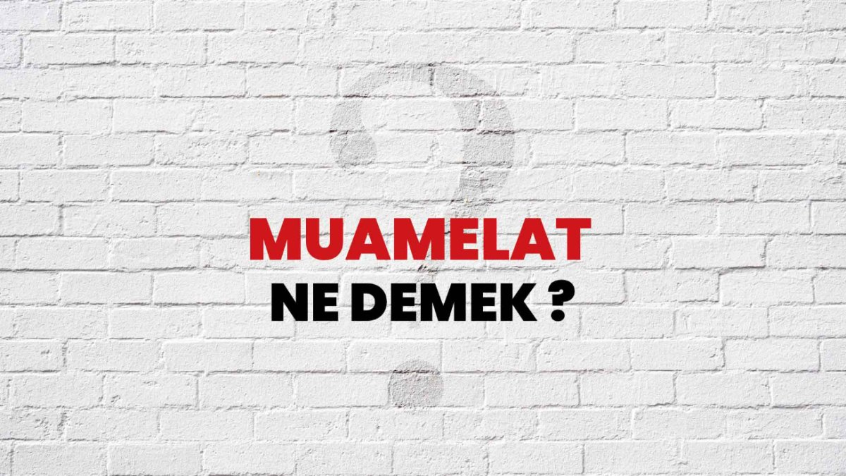 Muamelat Ne Demek: İş ve İnsanlar Arasındaki İletişimin Temeli