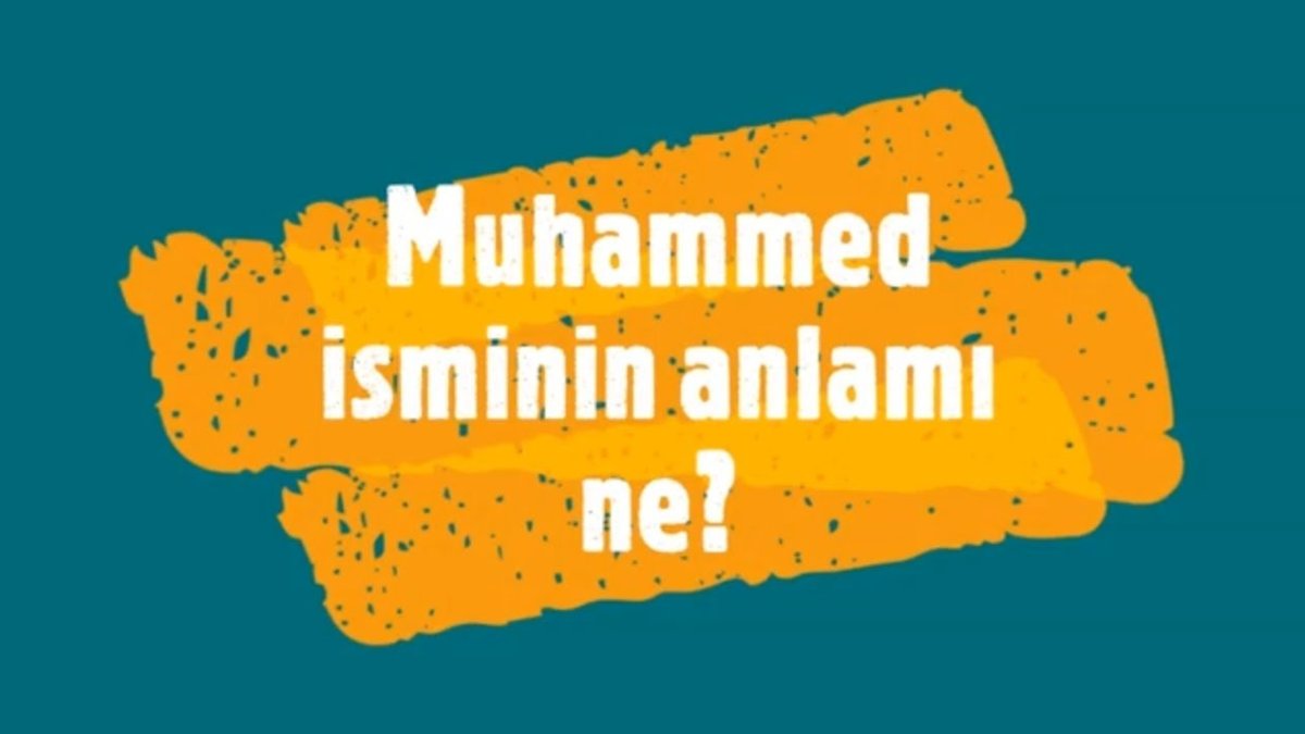 Muhammed İsminin Anlamı