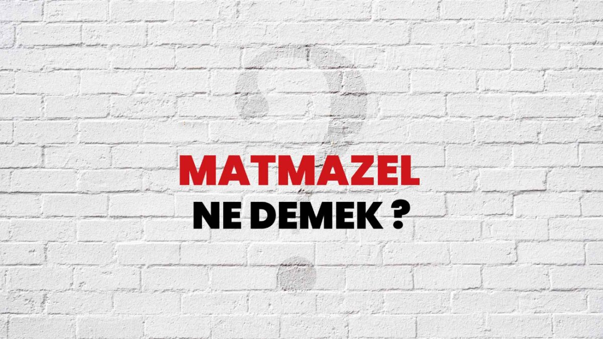 Matmazel Ne Demek?