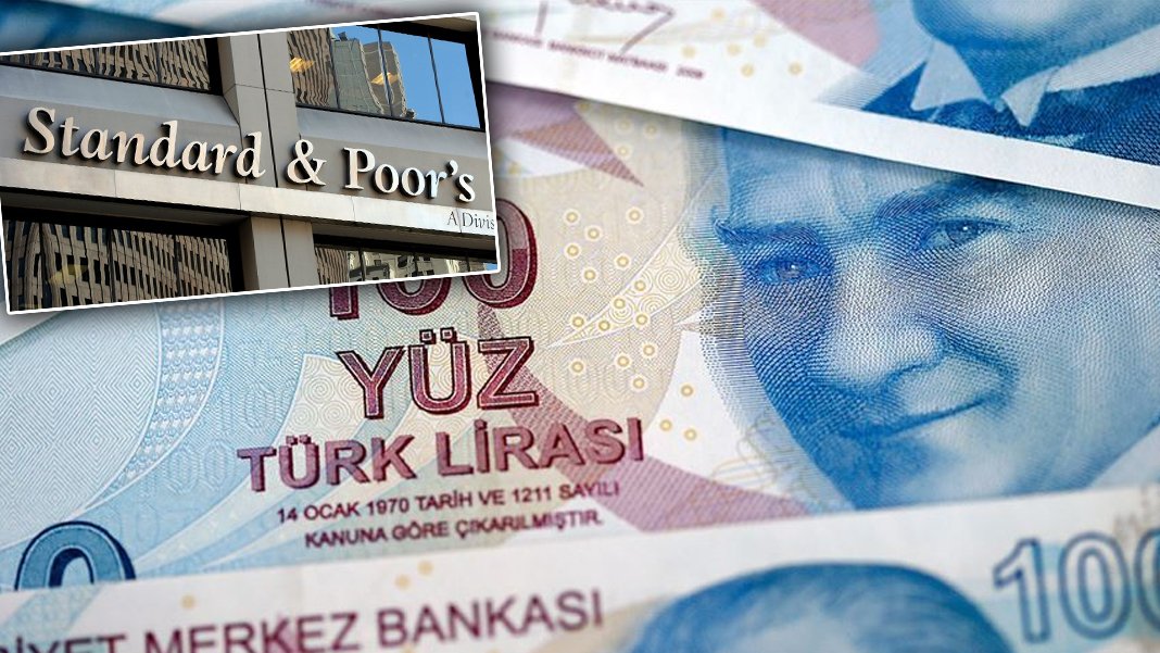 S&P Türkiye'nin kredi notunu pozitife yükseltti: Yeniden dengelendiğine dair kanıtlar artıyor