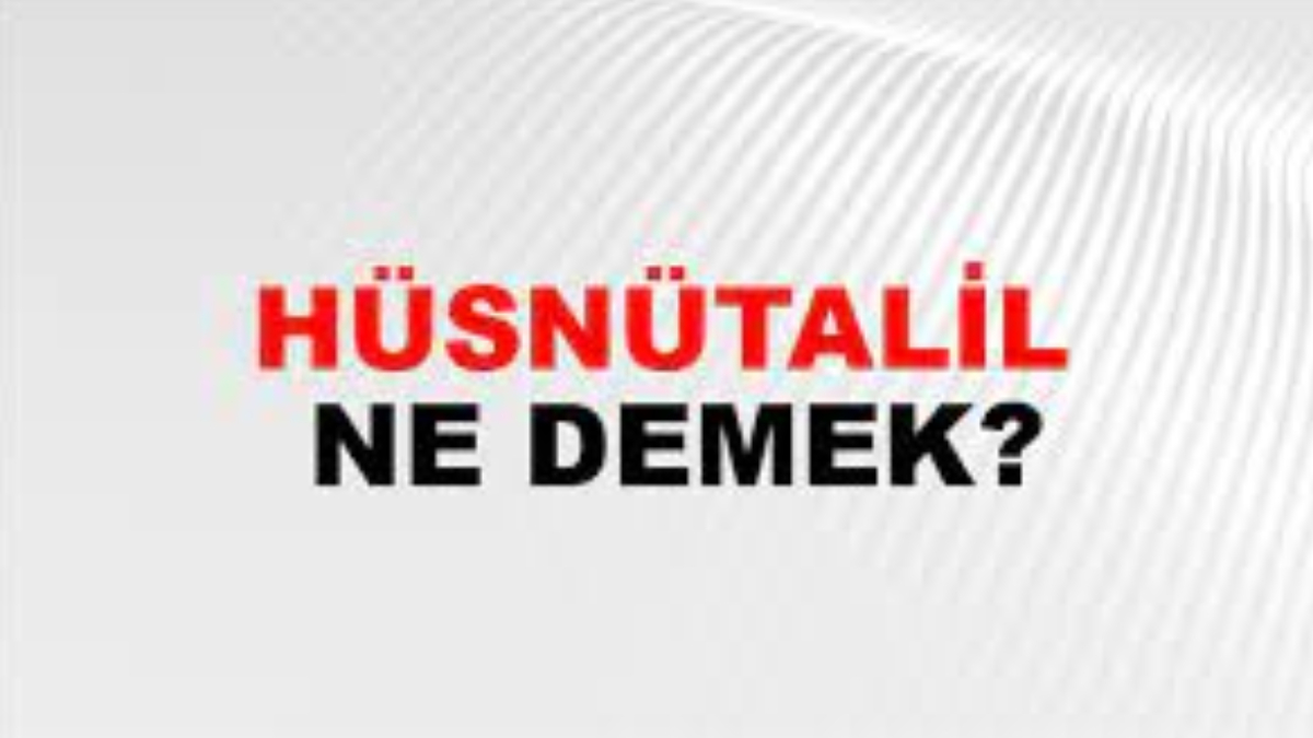 Hüsnütalil nedir?