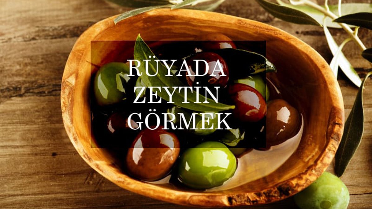 Rüyada zeytin yemek