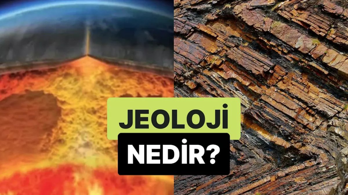 Jeoloji Nedir? - Türkçede Jeolojinin Temelleri