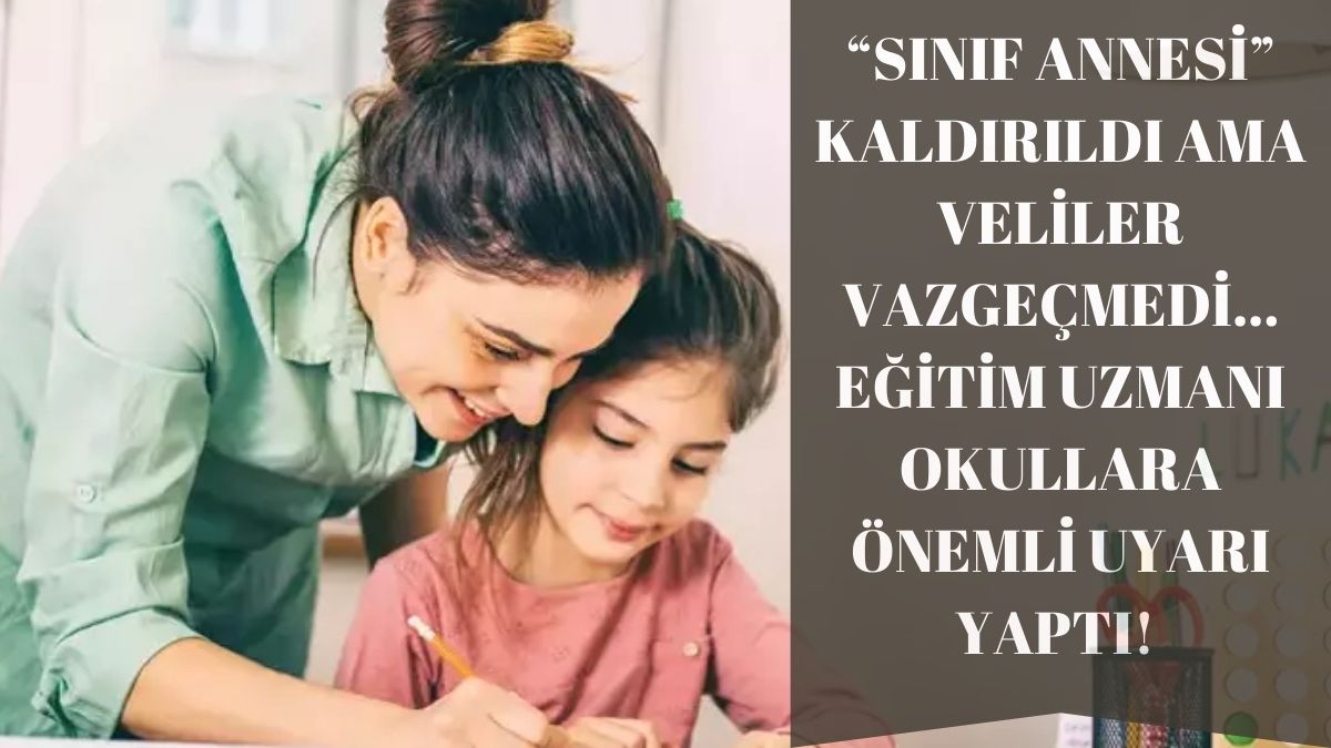 Sınıf annesi bitti sınıf temsilcisi geldi! MEB yasakladı ama devam ediyor: Eğitim uzmanından okullara uyarı geldi