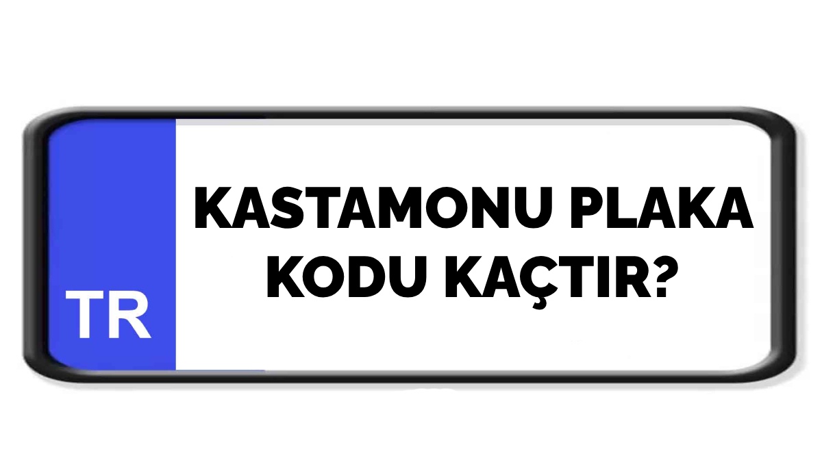 Kastamonu plaka kodu
