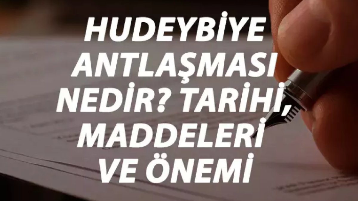 Hudeybiye Antlaşması: İslam Tarihindeki Önemli Bir Anlaşma