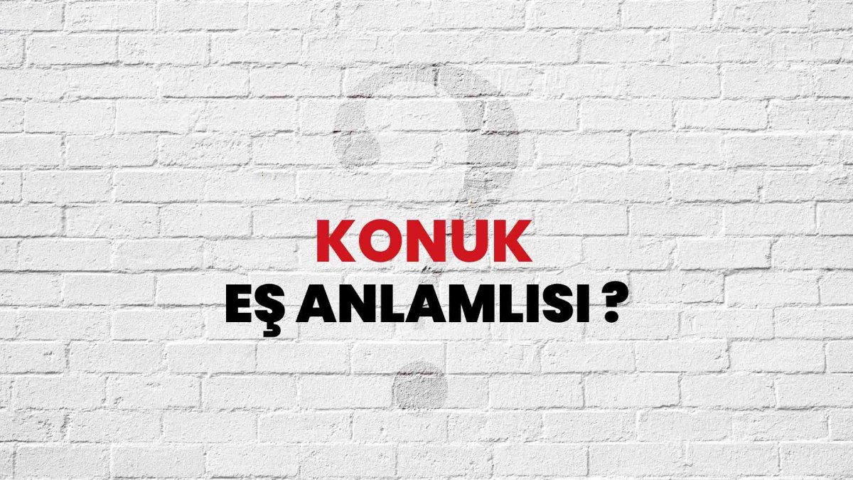 Konuk eş anlamlısı